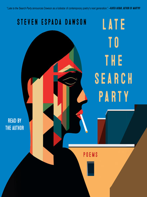 Title details for Late to the Search Party by Steven Espada Dawson - Available